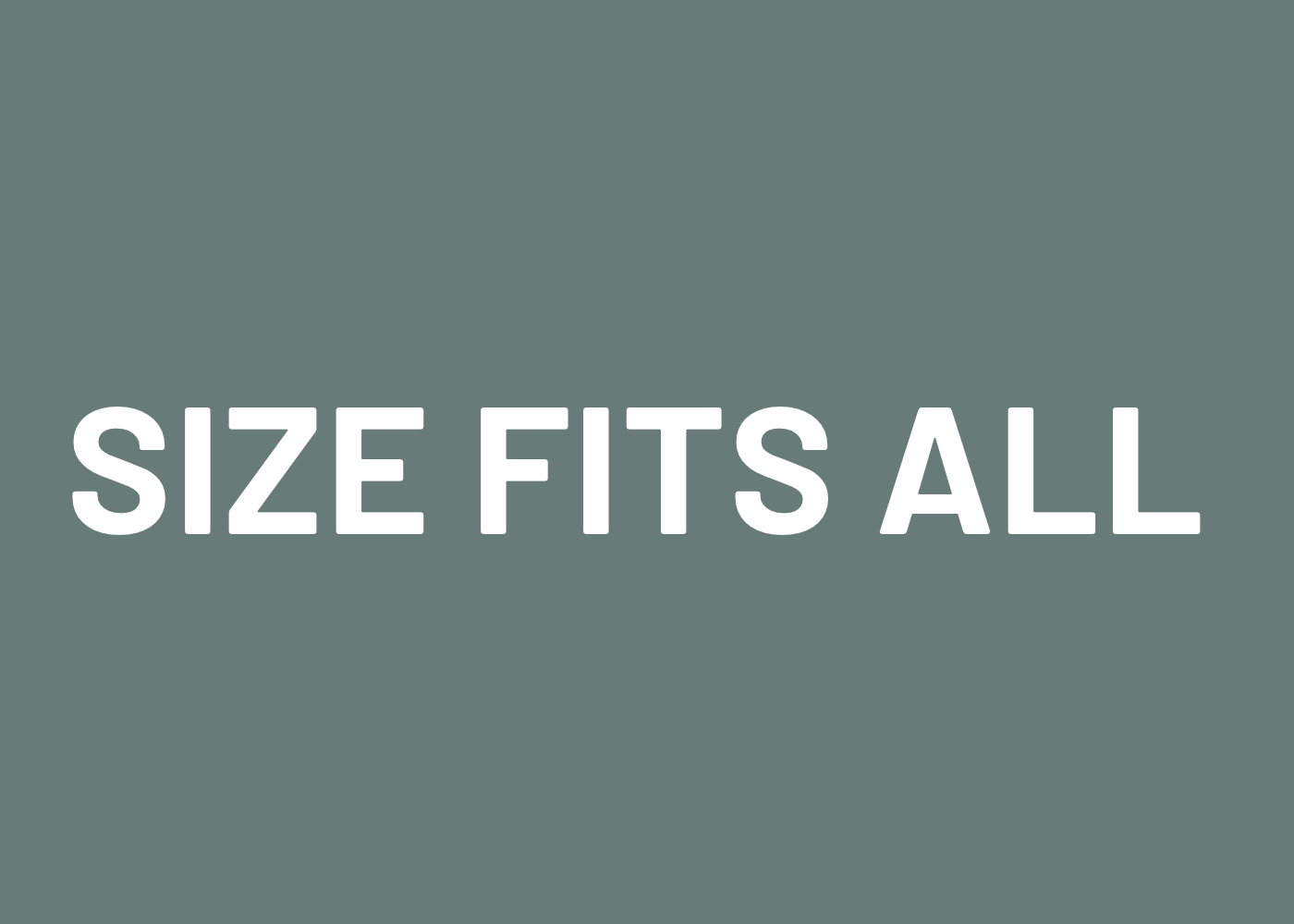 Size Fits All
